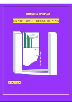 La Vie tumultueuse de Nina (eBook, ePUB) Cover La Vie tumultueuse de Nina (eBook, ePUB)