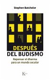 Después del budismo (eBook, ePUB)