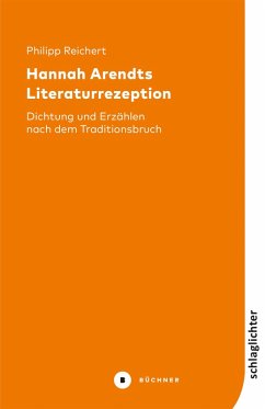 Hannah Arendts Literaturrezeption (eBook, PDF) - Reichert, Philipp