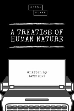 A Treatise of Human Nature (eBook, ePUB) - Hume, David; Blake, Sheba