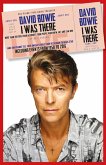 David Bowie - I Was There (The Day I Was There) (eBook, ePUB)