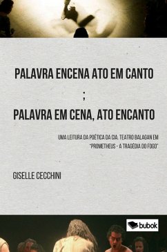 Palavra encena ato em canto; palavra em cena, ato encanto (eBook, ePUB) - Molon Cecchini, Giselle