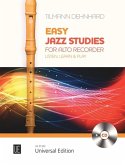 Easy Jazz Studies. Für Altblockflöte. Ausgabe mit CD Easy Jazz Studies. Für Altblockflöte. Ausgabe mit CD