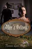 Alice's Notions (eBook, ePUB)