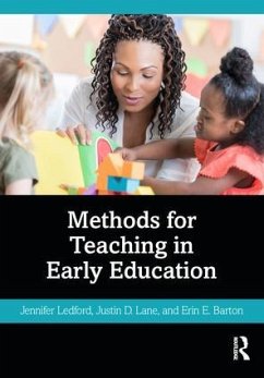 Methods for Teaching in Early Education - Ledford, Jennifer; Lane, Justin D; Barton, Erin E