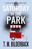 Saturday In The Park - A Justice Security Short Story (eBook, ePUB)