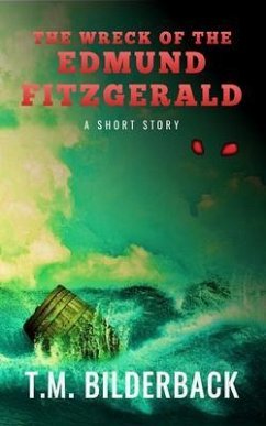 Cover Wreck Of The Edmund Fitzgerald: A Short Story (eBook, ePUB)