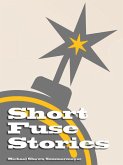 Short Fuse Stories (eBook, ePUB)