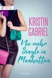 Nie mehr Single in Manhattan (eBook,... - Bild 1