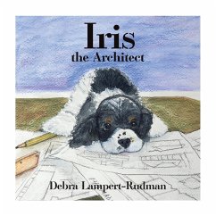 Iris the Architect - Lampert-Rudman, Debra