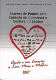 Sistema de Pontos para Controle de Colesterol e Gordura no Sangue (eBook, ePUB) Sistema de Pontos para Controle de Colesterol e Gordura no Sangue (eBook, ePUB)