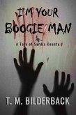 I'm Your Boogie Man - A Tale Of Sardis County (Tales Of Sardis County, #4) (eBook, ePUB)