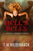 Hell's Bells - A Justice Security Novel (eBook, ePUB)