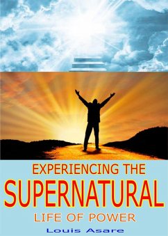 Cover Experiencing The Supernatural Life Of Power (glory series, #2) (eBook, ePUB)