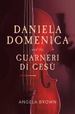 Daniela Domenica and the Guarneri di Gesù (eBook, ePUB)