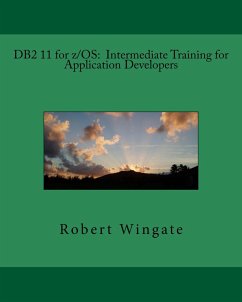 DB2 11 for z/OS: Intermediate Training for Application Developers (eBook, ePUB) - Wingate, Robert