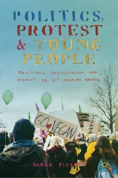Politics, Protest and Young People - Pickard, Sarah