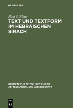 Text und Textform im hebräischen Sirach - Rüger, Hans P.