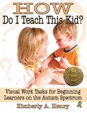 How Do I Teach This Kid? (eBook, ePUB) How Do I Teach This Kid? (eBook, ePUB)