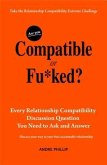 Are You Compatible or Fu*ked? (eBook, ePUB)