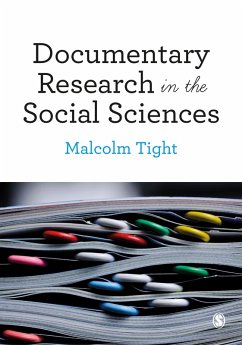 Documentary Research in the Social Sciences (eBook, PDF) - Tight, Malcolm