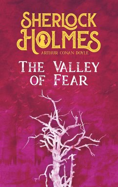 The Valley of Fear. Arthur Conan Doyle (englische Ausgabe) - Doyle, Arthur Conan