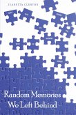 Random Memories We Left Behind (eBook, ePUB)