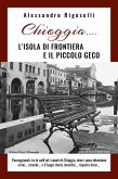 Chioggia......l'isola di frontiera e il piccolo geco (eBook, ePUB)