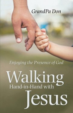 Walking Hand-In-Hand with Jesus (eBook, ePUB) - Don, Grandpa