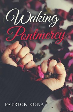 Waking Pontmercy (eBook, ePUB) - Kona, Patrick