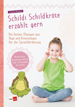 Schildi Schildkröte erzählt gern - Hohloch, Claudia