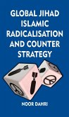 Global Jihad, Islamic Radicalisation and Counter Strategy (eBook, ePUB)