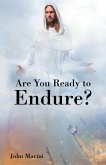 Are You Ready to Endure? (eBook, ePUB) Are You Ready to Endure? (eBook, ePUB)