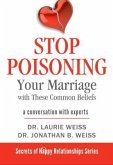 Stop Poisoning Your Marriage with These Common Beliefs (eBook, ePUB)