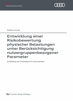 Entwicklung einer Risikobewertung physischer Belastungen unter Berücksichtigung nutzergruppenbezogener Parameter - Conrad, Steffen
