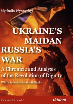 Ukraine's Maidan, Russia's War - Wynnyckyj, Mychailo