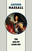 The Age of Louis XIV (eBook, ePUB)
