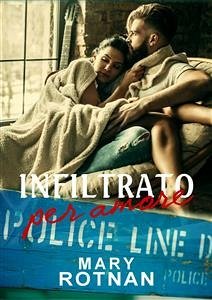 Infiltrato per amore (eBook, PDF) - Rotnan, Mary