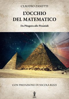 L'Occhio del Matematico. Da Pitagora alle Piramidi (eBook, ePUB) - Zanetti, Claudio