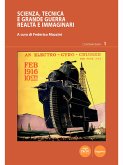 Scienza, tecnica e grande guerra (eBook, ePUB)