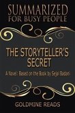 The Storyteller&quote;s Secret - Summarized for Busy People (eBook, ePUB)