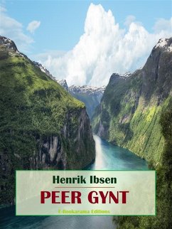 Peer Gynt (eBook, ePUB) - Ibsen, Henrik