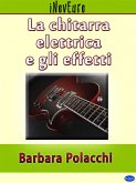 La chitarra elettrica e gli effetti (eBook, ePUB)
