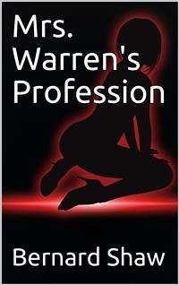 Mrs. Warren's Profession (eBook, PDF) - Shaw, Bernard