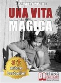 Una Vita Magica (eBook, ePUB)