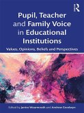 Pupil, Teacher and Family Voice in Educational Institutions (eBook, PDF)
