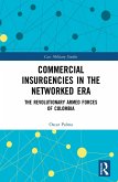 Commercial Insurgencies in the Networked Era (eBook, PDF)