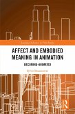 Affect and Embodied Meaning in Animation (eBook, ePUB)