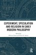 Experiment, Speculation and Religion in... - Bild 1