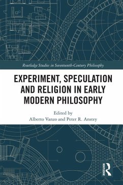 Experiment, Speculation and Religion in Early Modern Philosophy (eBook, ePUB)
